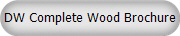 DW Complete Wood Brochure