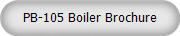 PB-105 Boiler Brochure