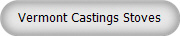 Vermont Castings Stoves