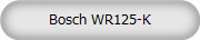 Bosch WR125-K
